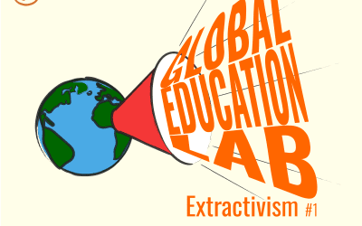 Global Education Lab #1: Extractivism